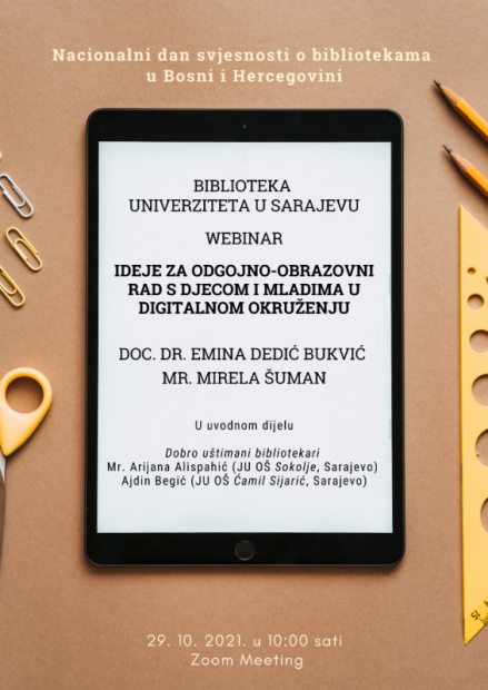 Biblioteka Univerziteta u Sarajevu organizira webinar „Ideje za odgojno-obrazovni rad s djecom i mladima u digitalnom okruženju“