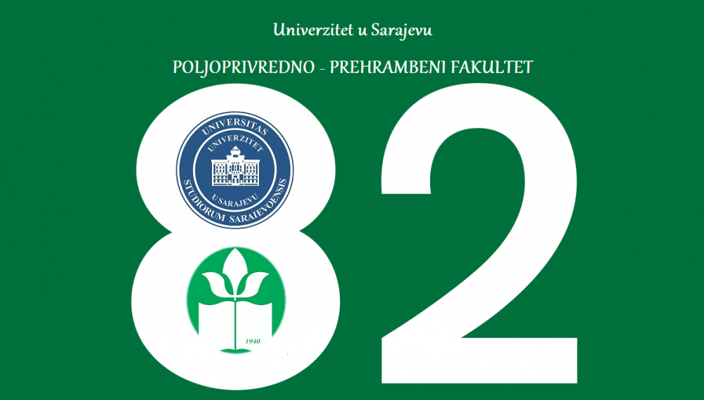 82. godišnjica uspješnog postojanja i rada Poljoprivredno-prehrambenog fakulteta Univerziteta u Sarajevu