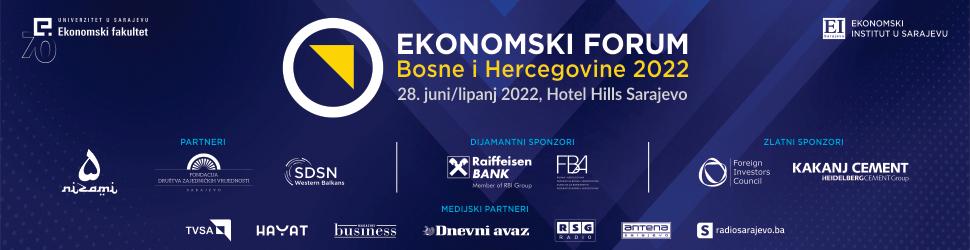 EKONOMSKI FORUM BOSNE I HERCEGOVINE 2022 –  najveći regionalni ekonomski forum u duhu globalnih aktuelnih tema 