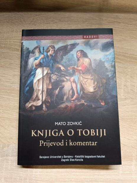 Iz tiska izašla knjiga “Knjiga o Tobiji: prijevod i komentar” autora prof. dr. sc. Mate Zovkića