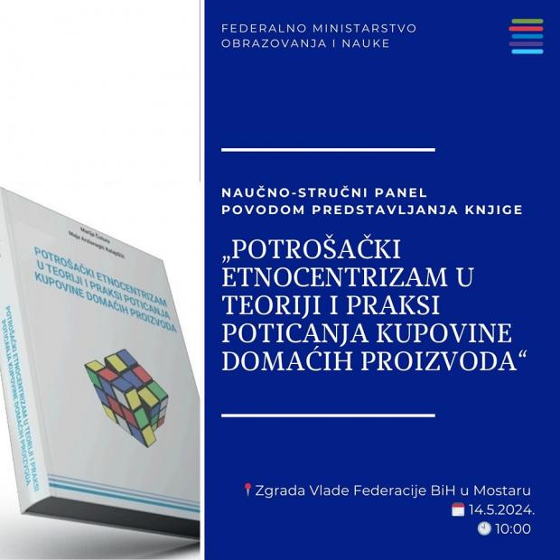 Naučno-stručni panel povodom predstavljanja knjige „Potrošački etnocentrizam u teoriji i praksi poticanja kupovine domaćih proizvoda“