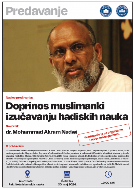 Predavanje dr. Mohammada Akrama Nadwija: Doprinos muslimanki izučavanju hadiskih nauka