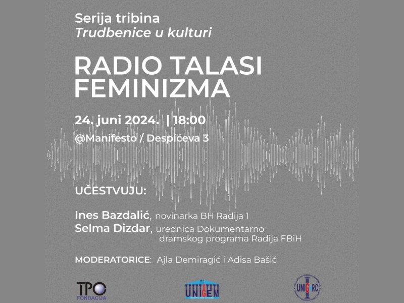 Poziv: Trudbenice u kulturi VI – Radio talasi feminizma