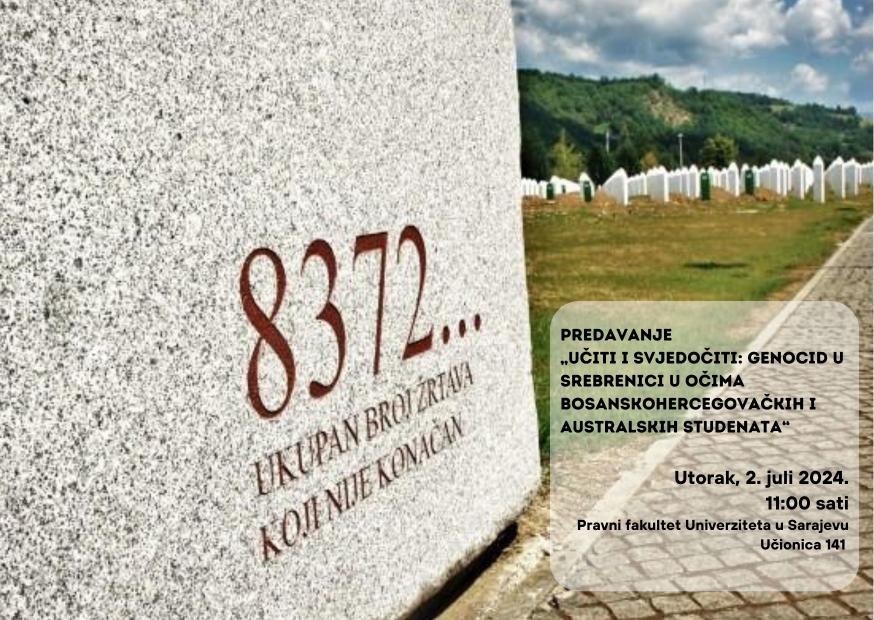 Najava | Predavanje „Učiti i svjedočiti: Genocid u Srebrenici u očima bosanskohercegovačkih i australskih studenata“