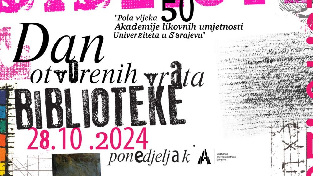 Dan otvorenih vrata Biblioteke Akademije likovnih umjetnosti UNSA