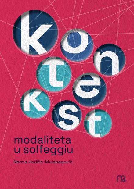 Objavljena monografija „Kontekst modaliteta u solfeggiu“ autorice dr. sc. Nerme Hodžić-Mulabegović
