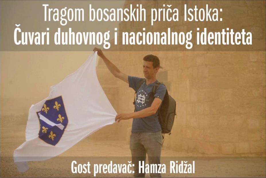 Tribina i razgovor o temi: “Tragom bosanskih priča Istoka: Čuvari duhovnog i nacionalnog identiteta”