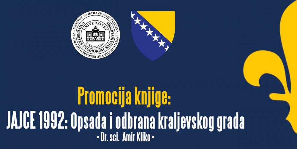 Obilježavanje Dana nezavisnosti Bosne i Hercegovine | Promocija knjige „Jajce 1992: opsada i odbrana kraljevskog grada“ autora dr. Amira Klike