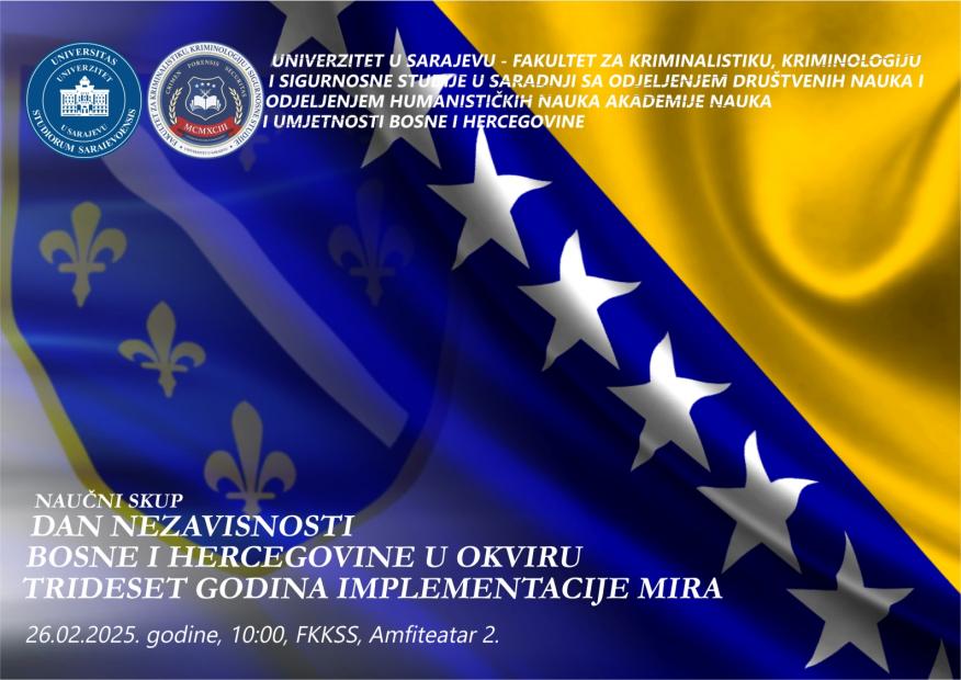 NAJAVA | Naučni skup „Dan nezavisnosti Bosne i Hercegovine u okviru trideset godina implementacije mira“