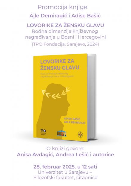 Promocija knjige "LOVORIKE ZA ŽENSKU GLAVU: Rodna dimenzija književnog nagrađivanja u Bosni i Hercegovini"