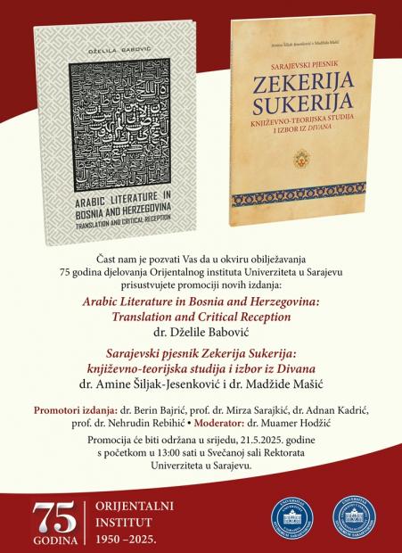 Promocija novih izdanja Orijentalnog instituta Univerziteta u Sarajevu | 75 godina djelovanja Orijentalnog instituta UNSA