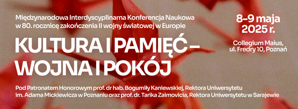 Međunarodna interdisciplinarna naučna konferencija „Kultura i pamćenje – rat i mir“
