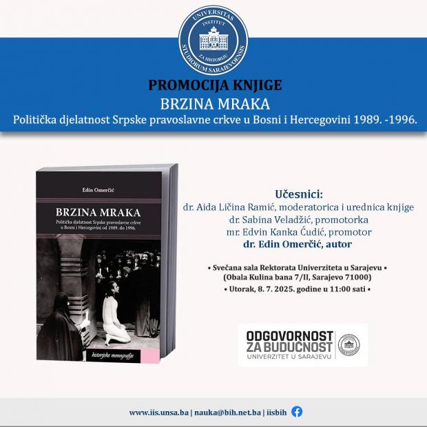 NAJAVA | Promocija historijske monografije "Brzina mraka. Politička djelatnost Srpske pravoslavne crkve u Bosni i Hercegovini 1989-1996." autora dr. Edina Omerčića