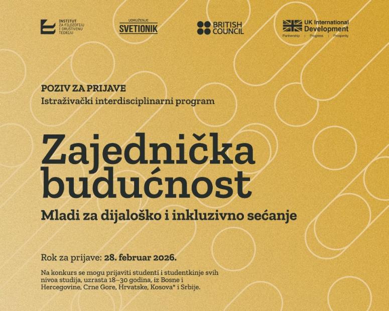 Poziv za učešće u istraživačkom interdisciplinarnom programu „Zajednička budućnost – Mladi za dijaloško i inkluzivno sjećanje“