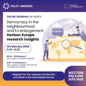 POLICY ANSWERS Webinar: „Democracy in the Neighbourhood and EU Enlargement: Horizon Europe Research Insights”