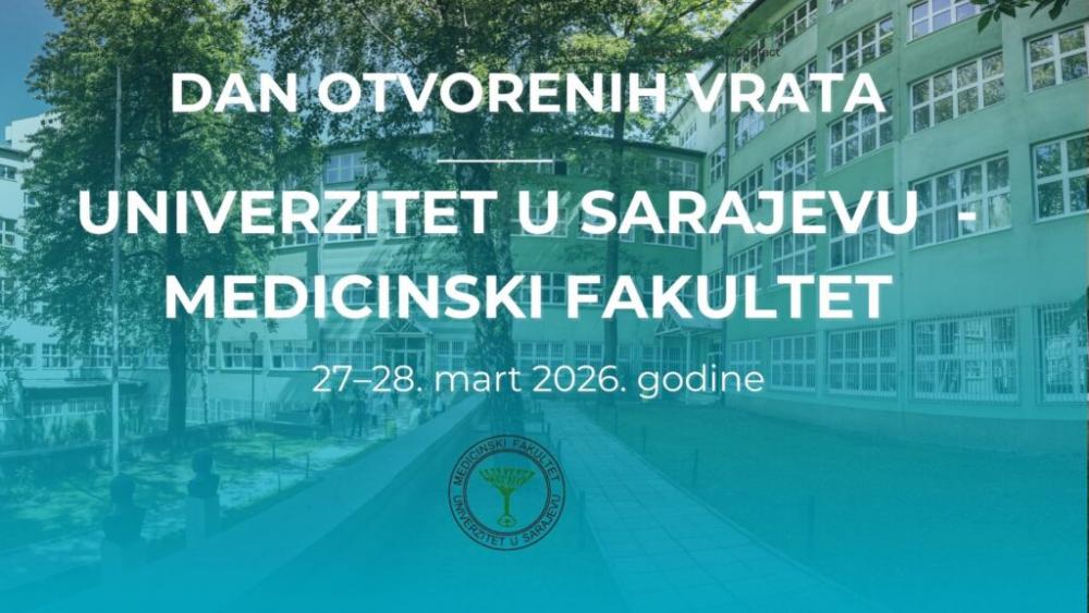 Dani otvorenih vrata Medicinskog fakulteta UNSA 2026