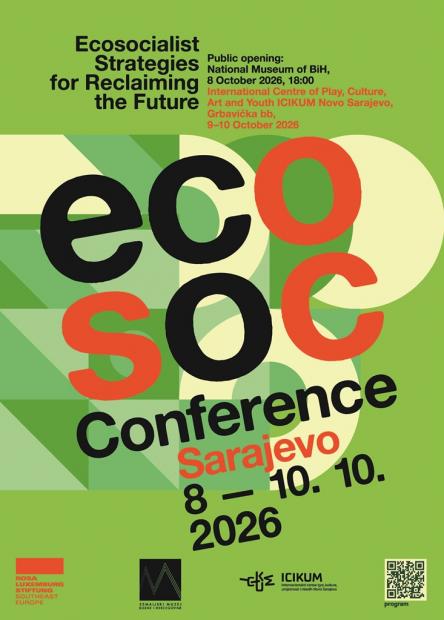 EcoSoc Conference Sarajevo: Da budućnost opet bude naša: ekosocijalističke strategije