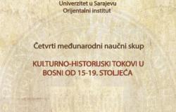 Orijentalni institut Univerziteta u Sarajevu organizirao naučni skup „Kulturno-historijski tokovi u Bosni od 15-19. stoljeća“