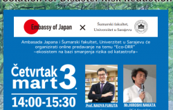 Ambasada Japana i Šumarski fakultet UNSA organizuju online predavanje-webinar o temi “Eco-DRR - ekosistem na bazi smanjenja rizika od katastrofa”