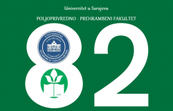 82. godišnjica uspješnog postojanja i rada Poljoprivredno-prehrambenog fakulteta Univerziteta u Sarajevu