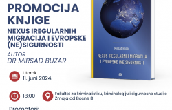 Promocija knjige „Nexus iregularnih migracija i evropske (ne)sigurnosti“ autora dr. Mirsada Buzara