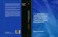 Objavljena knjiga profesora Nevada Kahterana "The Bosnian and Herzegovinian Contribution to Transcultural Philosophy" u izdanju Cambridge Scholars Publishing