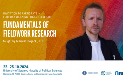 POZIV | Four day Widening Project Seminar: “Fundamentals of Fieldwork Research” | Fakultet političkih nauka UNSA