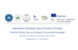 Dani međunarodne radionice na Šumarskom fakultetu UNSA “Scientific Writing, Data and Ecological Connectivity Knowledge”