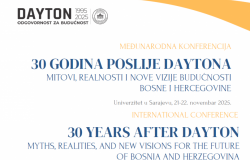 Univerzitet u Sarajevu organizira još jednu vrhunsku međunarodnu naučnu konferenciju |30 godina poslije Daytona: mitovi, realnosti i nove vizije budućnosti Bosne i Hercegovine