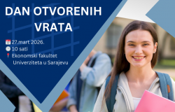 Dan otvorenih vrata Ekonomskog fakulteta Univerziteta u Sarajevu
