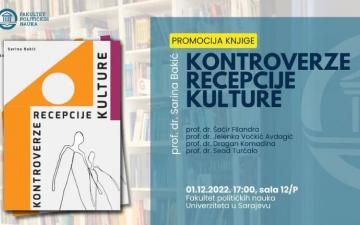 Poziv na promociju knjige "Kontroverze recepcije kulture" prof. dr. Sarine Bakić