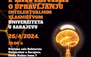 Poziv | Promocija Pravilnika o upravljanju intelektualnim vlasništvom Univerziteta u Sarajevu