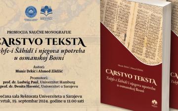 Promocija naučne monografije „Carstvo teksta : Tuḥfe-i Šāhidī i njegova upotreba u osmanskoj Bosni“