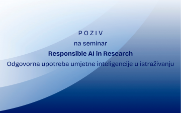 POZIV | Seminar "Responsible AI in Research" | Odgovorna upotreba umjetne inteligencije u istraživanju