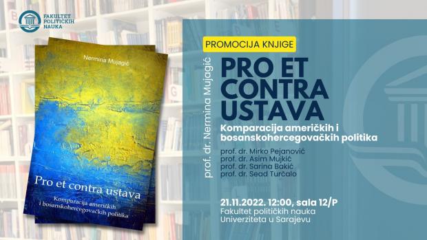 Serijal promocija knjiga „FPN ZavnoBook“ | Promocija knjige "Pro et contra ustava: komparacija američkih i bosanskohercegovačkih politika" prof. dr. Nermine Mujagić