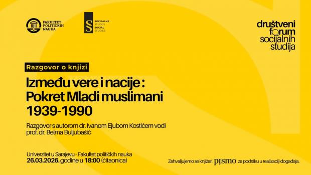 Društveni forum časopisa "Socijalne studije" - Razgovor o knjizi ”Između vere i nacije: Pokret Mladi muslimani 1939–1990“