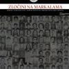 Obilježena 30. godišnjica masakra na Markalama | Otvorena izložba „Zločini na Markalama: ubijanje i ranjavanje civila – suđenje zločincima, negiranje istine, otpor zaboravu“
